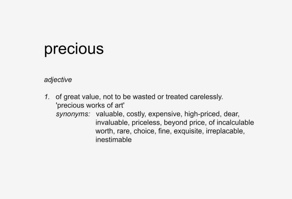 precious, value, priceless, worth, rare,